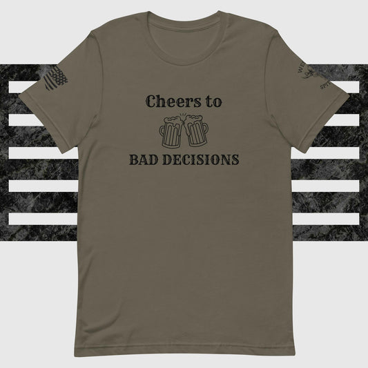 Bad Decisions t-shirt